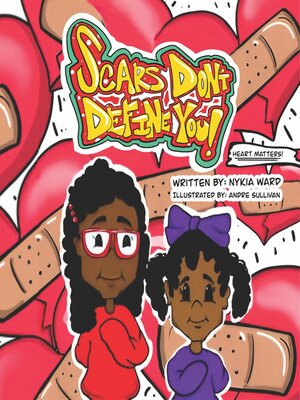 cover image of Scars Don't Define You! Heart Matters!